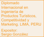 Diplomado Internacional en Ingenieria de Productos Turistico